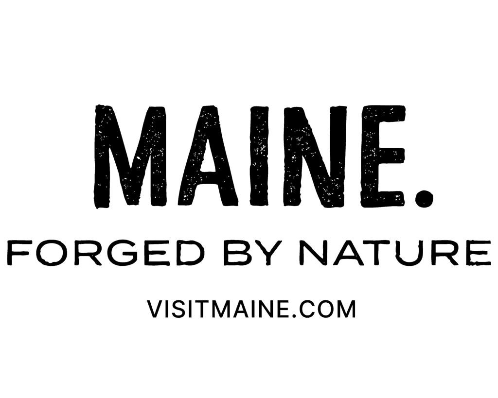 Black text on a white background reads "MAINE. FORGED BY NATURE" above "VISITMAINE.COM".